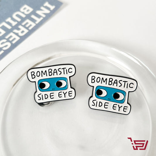 بروش bombastic side eye